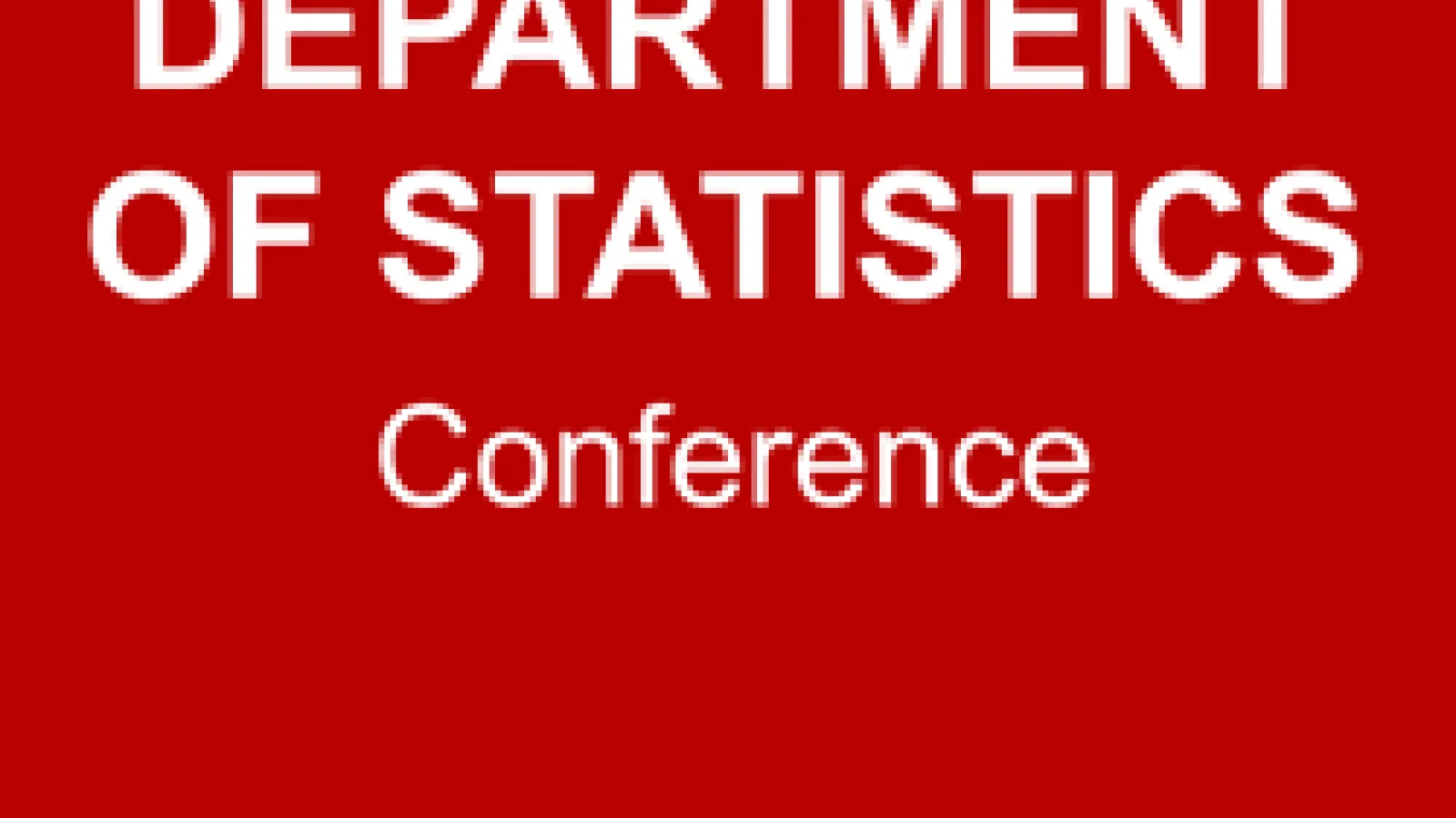 Department of Statistics Conference
