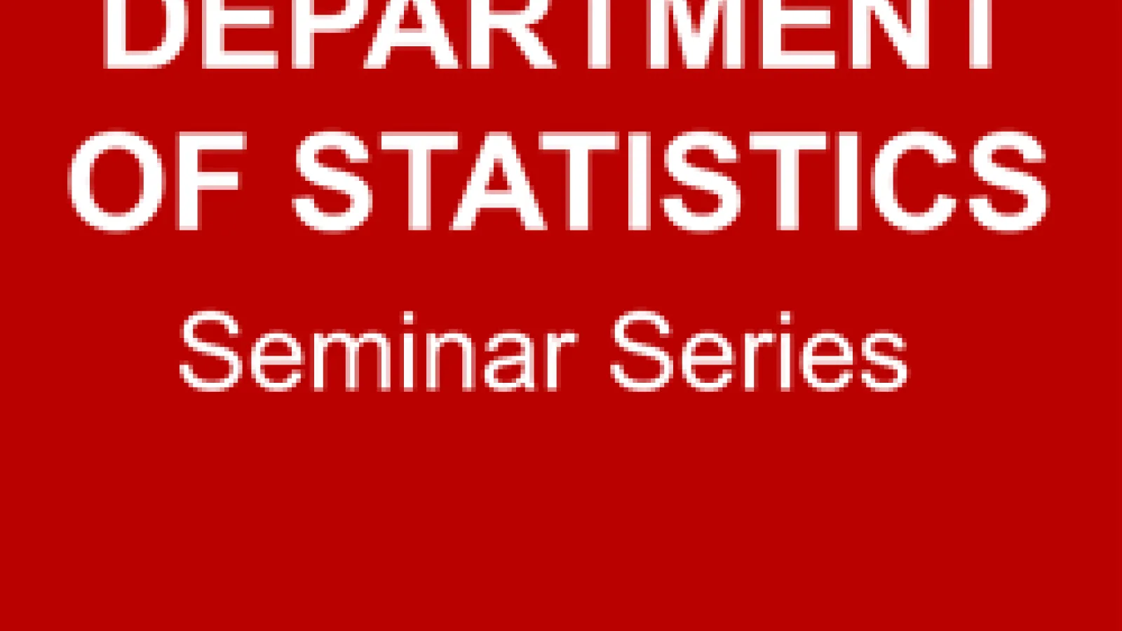 Statistics Seminar Series